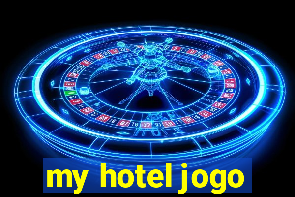 my hotel jogo